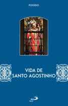 Vida de Santo Agostinho Vida de Santo Agostinho