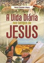 Vida Diária Nos Tempos De Jesus, A - Vida Nova