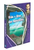 Vida e Atos dos Apóstolos - O Clarim