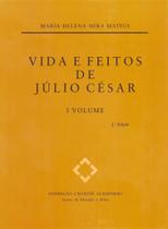 Vida e Feitos de Júlio César. 3 Volumes - Fundação Calouste Gulbenkian