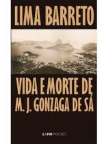 Vida e morte de m. j. gonzaga de sá