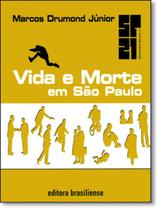 Vida E Morte Em Sao Paulo - BRASILIENSE