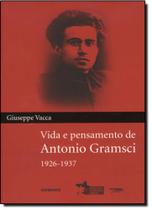Vida e Pensamento de Antonio Gramsci - CONTRAPONTO