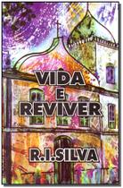 Vida e Reviver Vida e Reviver