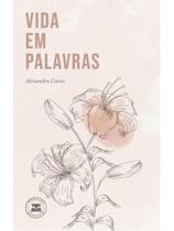 Vida em palavras Vida em palavras