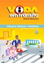 Vida Em Trânsito - Ensino Fundamental 1 - 1º Ano - Caderno Do Aluno - 4ª Edição - Yendis