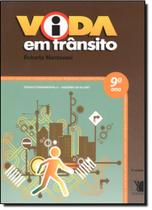 Vida em Trânsito: Ensino Fundametal 2 - 9º Ano