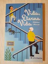 Vida, Eterna Vida - LETRA ESPIRITA Vida, Eterna Vida - LETRA ESPIRITA