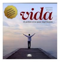 Vida: Já Perdoei Erros Quase Imperdoáveis Vida: Já Perdoei Erros Quase Imperdoáveis