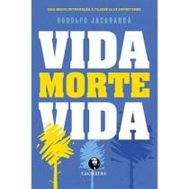 Vida Morte Vida - Lachatre