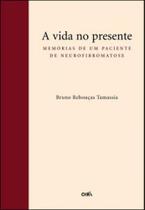 Vida no presente, a Vida no presente, a