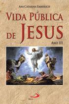 Vida Pública De Jesus - Ano Iii - PAULUS - PORTUGAL