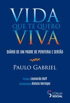 Vida Que Te Quero Viva - (Forum)
