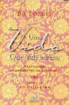 Vida que vale a pena, uma (com sobrecapa) - Best Seller Vida que vale a pena, uma (com sobrecapa) - Best Seller