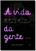 Vida Secreta da Gente, A