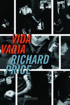 Vida Vadia - Richard Price - Companhia Das letras