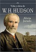 Vida Y Obra De Wh Hudson - Letemendia