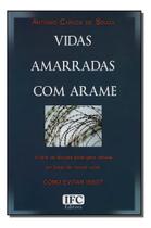 Vidas Amarradas Com Arame