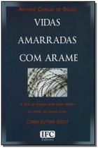 Vidas Amarradas Com Arame