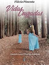 Vidas Cruzadas - Quando o Amor é o Próprio Destino Vidas Cruzadas - Quando o Amor é o Próprio Destino