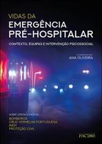 Vidas da Emergência Pré-Hospitalar: Contexto, Equipas e Intervenção Psicossocial
