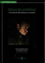 Vidas Irlandesas- O Cinema de Alan Gilsenan em Contexto - Insular