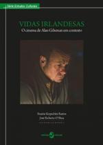 Vidas irlandesas - o cinema de alan gilsenan em contexto - vol. 6 - INSULAR