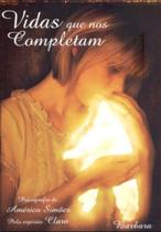 Vidas Que Nos Completam Vidas Que Nos Completam