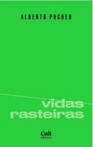 Vidas rasteiras - CULT EDITORA Vidas rasteiras - CULT EDITORA