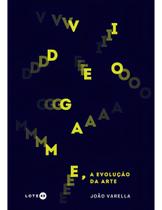 Videogame, a Evolução Da Arte Videogame, a Evolução Da Arte