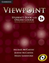 Viewpoint 1b - student's book with online course - CAMBRIDGE UNIVERSITY PRESS DO BRASIL Viewpoint 1b - student's book with online course - CAMBRIDGE UNIVERSITY PRESS DO BRASIL