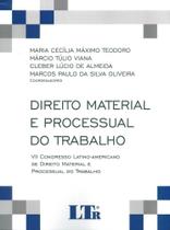 VII Congresso Latino Americano de Direito Material e Processual do Trabalho - LTR