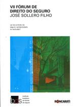 VII Fórum de Direito Do Seguro Lei de Contrato De Seguro: Solidariedade Ou Exclusão - Roncarati VII Fórum de Direito Do Seguro Lei de Contrato De Seguro: Solidariedade Ou Exclusão - Roncarati