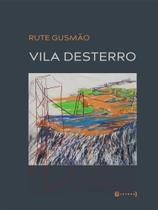 Vila desterro Vila desterro