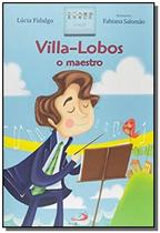 Villa-Lobos o maestro - PAULUS