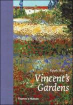Vincent's gardens - paintings and drawings by van gogh