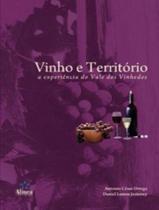 Vinho E Territorio: A Experiencia Do Vale Dos Vinhedos - ATOMO E ALINEA