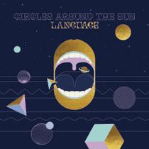 Vinil LP Language Circles Around the Sun Vinil LP Language Circles Around the Sun