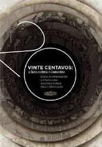 Vinte centavos - a luta contra o aumento - VENETA