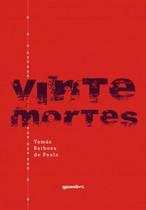 Vinte mortes - GIOSTRI