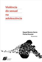 Violencia do Sexual na Adolescencia Violencia do Sexual na Adolescencia