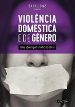 Violência Doméstica e de Género. Uma Abordagem Multidisciplinar