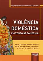 Violência doméstica em tempo de pandemia - repercussões do isolamento social