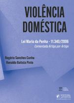 Violencia Domestica - Lei Maria da Penha - 11.340/2006 - Comentada Artigo P