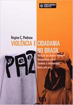 Violência e Cidadania no Brasil - Atica