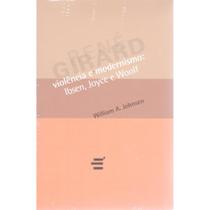 Violência e Modernismo: Ibsen, Joyce e Woolf - E Realizações