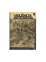 Violência neoliberal Violência neoliberal