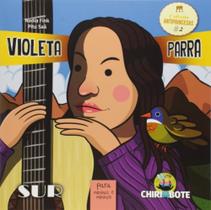Violeta parra: para meninas e meninos - vol.2 - co - SUR LIVROS Violeta parra: para meninas e meninos - vol.2 - co - SUR LIVROS