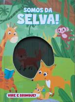 Vire E Brinque Somos Da Selva Vire E Brinque Somos Da Selva