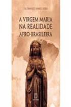 Virgem Maria Na Realidade Afro-Brasileira, A - SANTUARIO